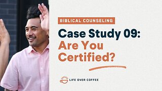 48 Case Studies 09: Are You Certified?