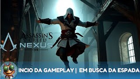 Assassin's Creed Nexus VR | Em busca da Espada