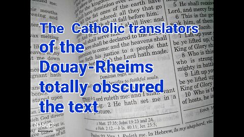 The Catholic Douay-Rheims Bible compared to the King James Version