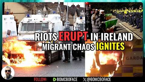 Irish Riots Explode Over Open Borders! Europe’s Globalist Lie Exposed