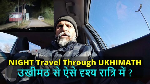 NIGHT Travel Through UKHIMATH उखीमठ से ऐसे दृश्य रात्रि में ? #canada #uttarakhand #garhwal #rawat