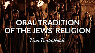 Oral Tradition of the Jews' Religion - Dan Botterbrodt