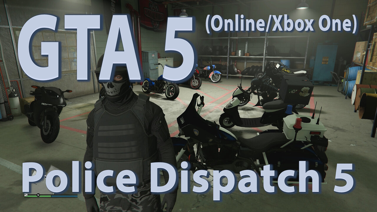GTA 5 (Online/Xbox One) Police Dispatch 5
