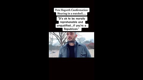 Pete Hegseth’s Confirmation Hearing in a nutshell…