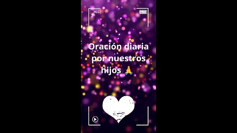 Oración diaria por nuestros hijos 🙏