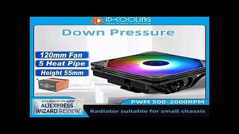 ID-COOLING IS-55 Air-cooled Radiator 120MM ARGB Fan 5 Heat Pipes Down Pressure Review