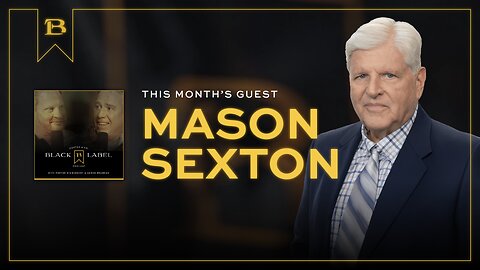 BLACK LABEL PODCAST S1 EP 016 - Mason Sexton – The New Prophecy for 2025