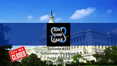 Just Our Take - EP #151 - 7 PM Pacific