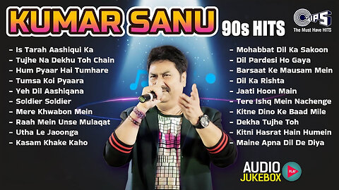 Kumar Sanu Hit Songs | 90s Superhit Hindi Romantic Songs | Sadabahar Song | Bollywood Songs Jukebox