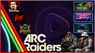 ARC Raiders, We Gotta Go, & Dread Weave - The Conda & Steven Variety Show w/The Schleppy (Collab)