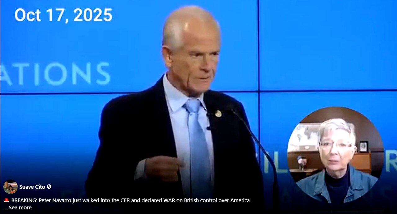 PETER NAVARRO WALKED INTO THE CFR AND DECLARED WAR ON BRITISH CONTROL OVER AMERICA!!