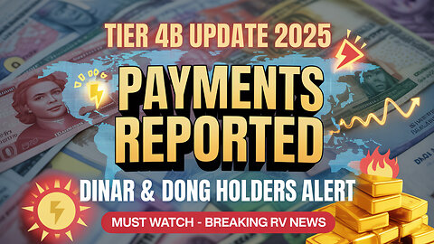 🚨 Tier 4B Update 2025 – Reports of Payments for Dinar & Dong! 💵🔥 💥 Today's Iraqi Dinar News!