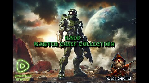 Adventures with DoomGnome: Halo, Master Chief Collection-->Co-Op Campaign