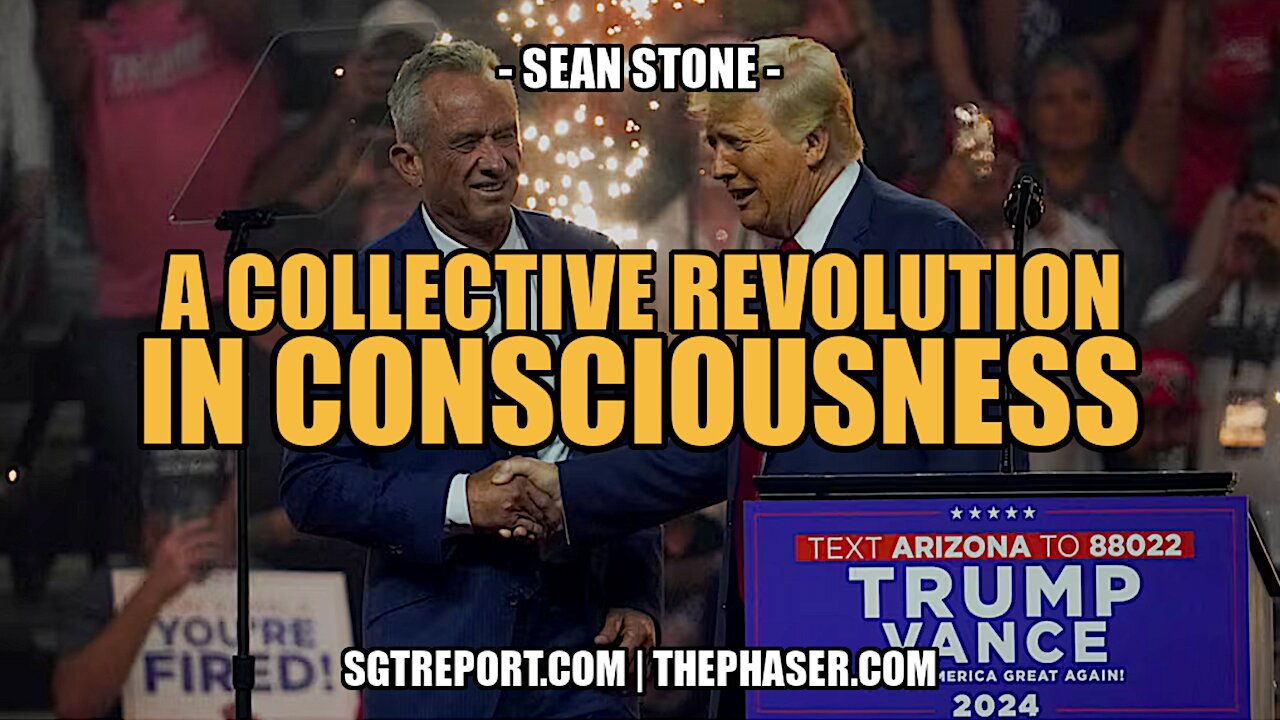 A COLLECTIVE (R)EVOLUTION IN CONSCIOUSNESS -- Sean Stone