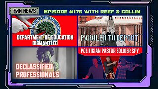 INN News #176 | DEPT. OF ED DISMANTLED, PAROLED TO DEPORT, DECLASSIFIED PROFESSIONALS, VICTOR MARX