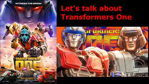 Episode 26: Talking about Transformers One