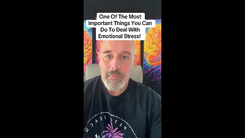 One Of The Most Important Things You Can Do To Deal With Emotional Stress