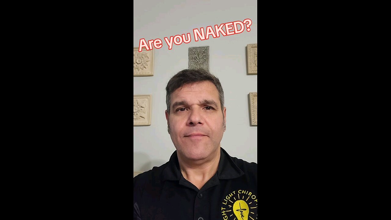 Are you naked?