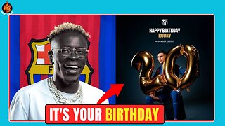 FC Barcelona Celebrates Roony Bardghji's Birthday With Shatta Wale's “ Birthday” Song