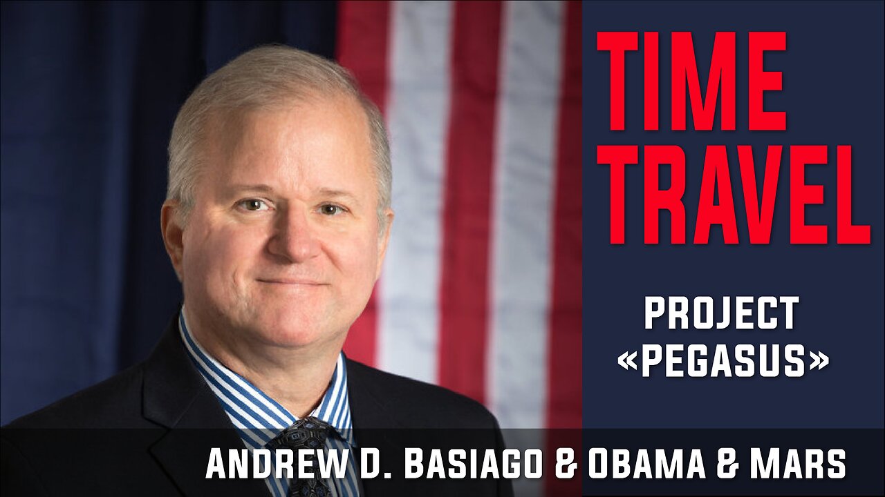 Andrew D. Basiago & Obama & Mars - TIME TRAVEL, PROJECT "PEGASUS"