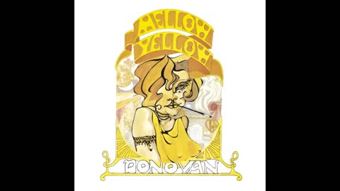 Donovan - Mellow Yellow (Audio)