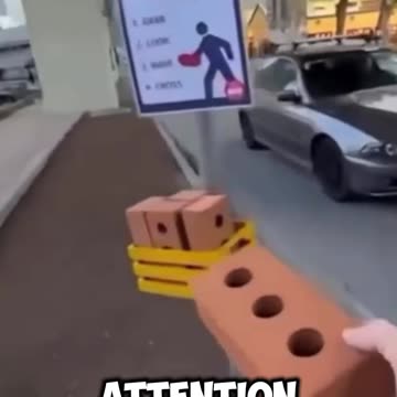 This brick attracts immediate attention and makes drivers stop immediately