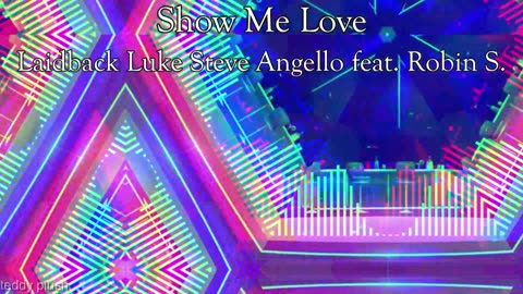 Show Me Love - Steve Angello & Laidback Luke feat. Robin S.