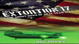 THE SHOOT DOWN OF SEAL TEAM CONSPIRACY REVEALED