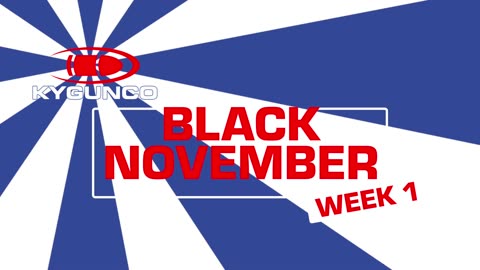 🔥 KYGUNCO Black November 2025 — Week 1 Deals Are Live! 🔥