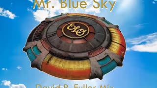 ELO - Mr. Blue Sky (David R. Fuller Mix)