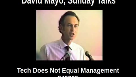 David Mayo, Tech Does Not Equal Management