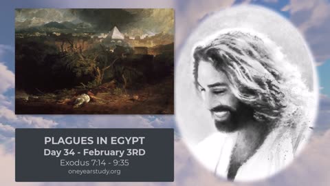 Plagues in Egypt - Day 34 - February 3rd - One Year Bible