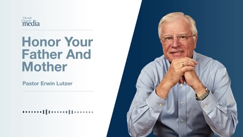 Honor Your Father And Mother | The Ten Commandments #7 | Pastor Lutzer