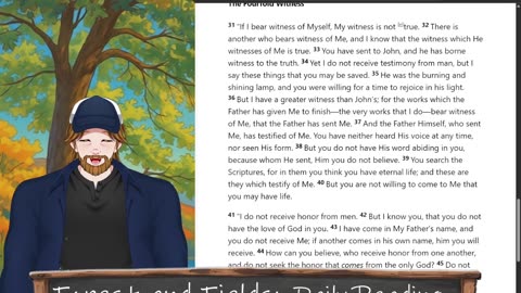 Forest and Fields Daily reading: John 5:31-47