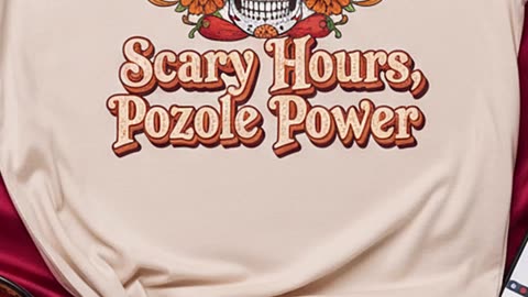Can you survive scary hours without pozole power? This shirt says it all #DiaDeLosMuertos