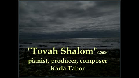 TOVAH SHALOM by Karla Tabor