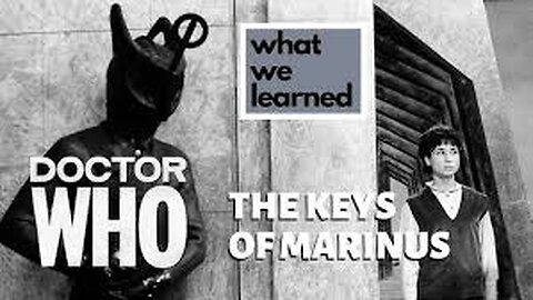 The Keys of Marinus Doctor Who: Season 1, Episode 26