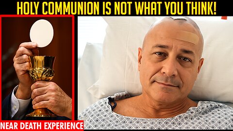 Man Dies & What Jesus Showed Him About Holy Communion Will Shock You - NDE