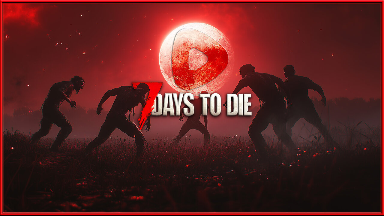 7 Days to Die - The Worst Group of Guys to Be Stuck in a Zombie Apocalypse with. I Love Them.