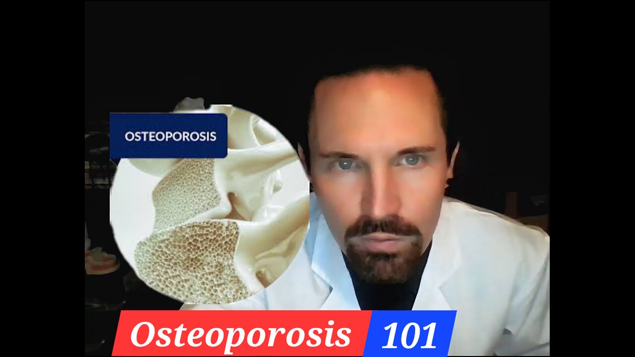 Osteoporosis 101 The Basics