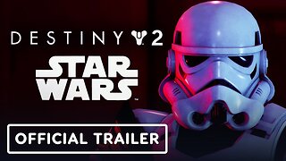 Destiny 2 x Star Wars - Official Collaboration Trailer