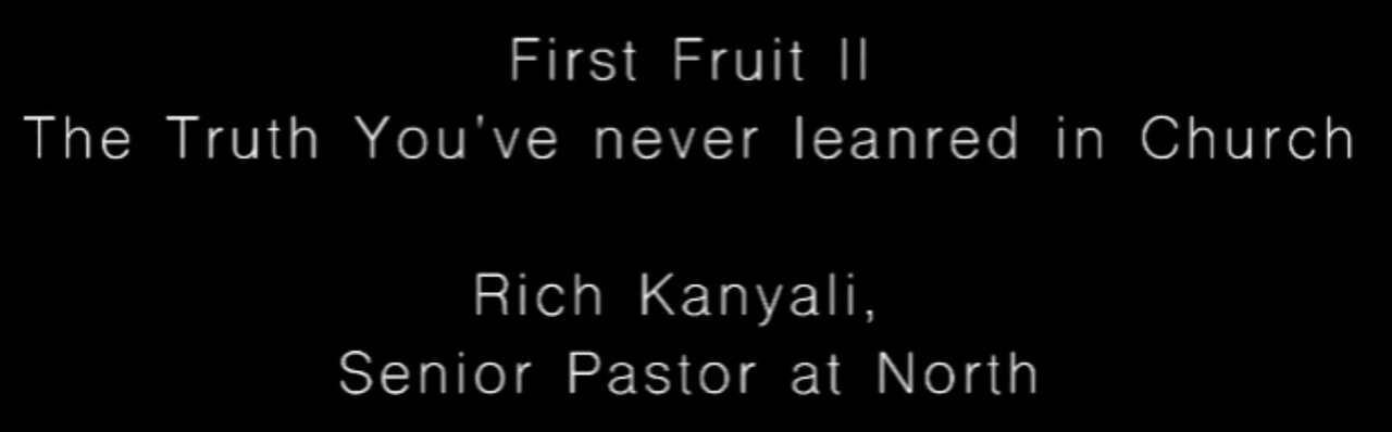 First Fruits II | Pastor Rich Kanyali