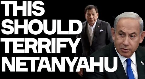 This Should TERRIFY Netanyahu - Duterte Arrest For CRIMES AGAINST HUMANITY