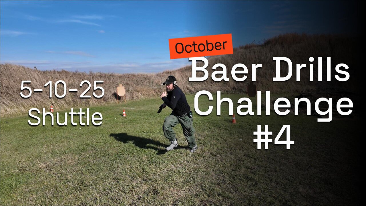 October Baer Drill #4 - 5-10-25 Shuttle