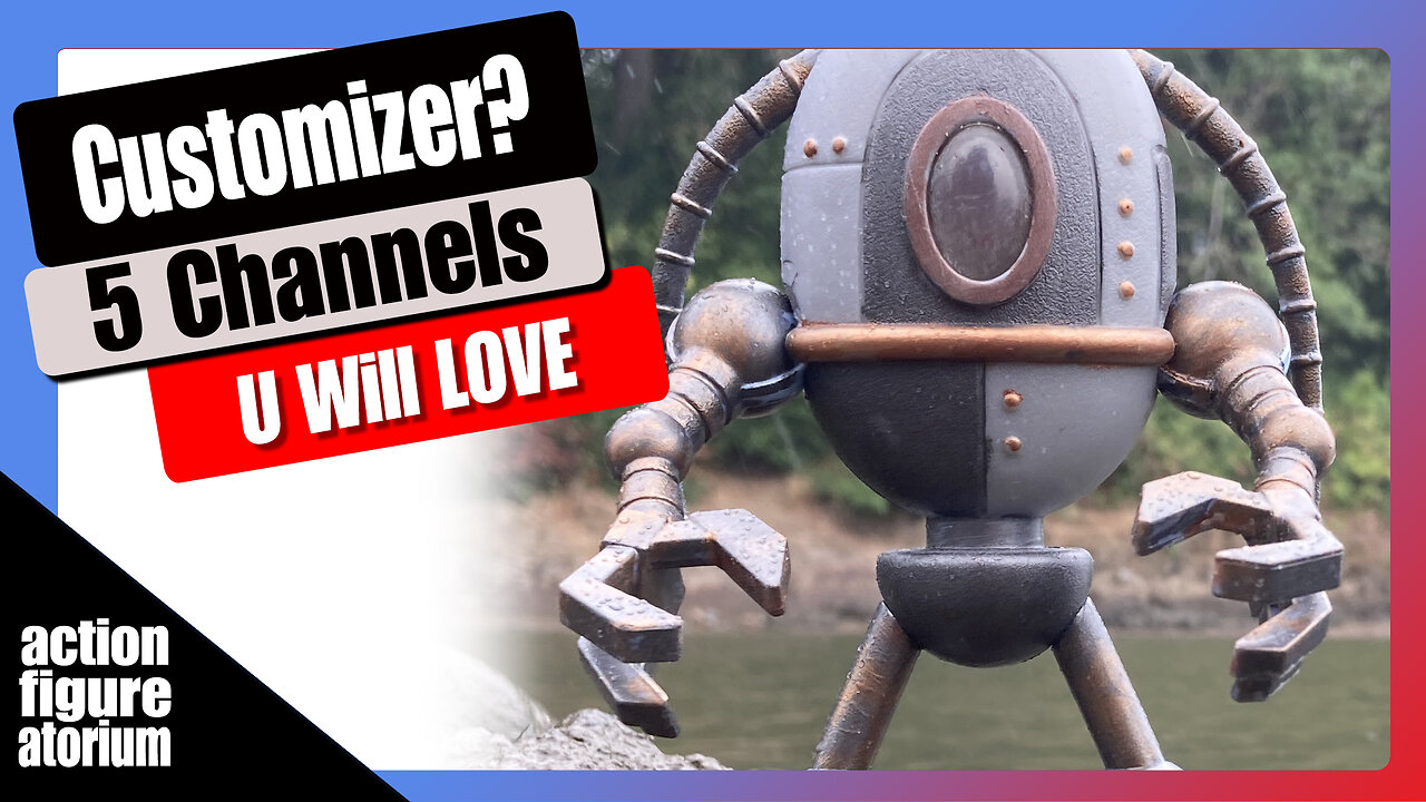 Are You An Action Figure Customizer? 5 Crafting Channels You Will Love | I Guarantee Results