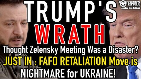 TRUMP’S WRATH! JUST IN! After Zelensky Meeting Disaster NEW FAFO RETALIATION Move Just Announced!