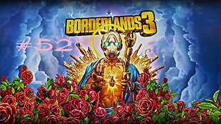 Borderlands 3: Part 52