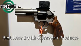 Best New Smith & Wesson Products | SHOT Show 2026