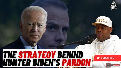 The Strategy Behind Hunter Biden’s Pardon. #TheBag💰