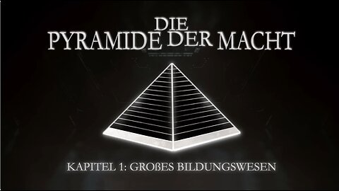 Die Pyramide der Macht: Kapitel 1 Großes Bildungswesen (The Conscious Resistance - Deutsch)